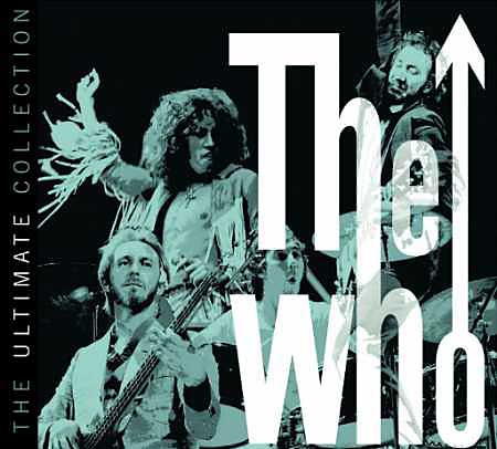 Image shows the cover of The Who's 'Ultimate Collection,' a 2-CD hits package of songs that cement the Who's reputation as one of the biggest -- and loudest -- bands of its time